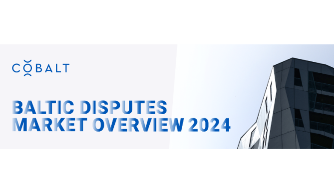 COBALT tiesvedību apskats 2024: tautsaimniecības izaicinājumi un ģeopolitiskā spriedze atbalsojas tiesu lietās